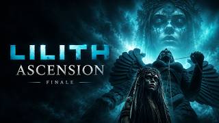 She Gave Everything To Set Humanity Free - LILITH - "Ascension" | Original Series Finale - Ep 5