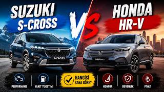 Suzuki S-Cross Mu Honda Hr-V Mi? Hangisi Daha İyi? Karşılaştırma - Farklar Ve Özellikler 2026