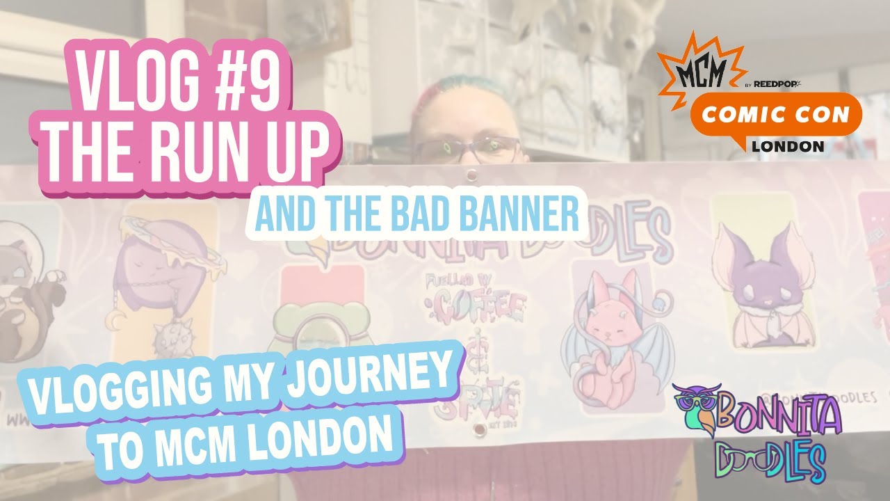 MCM Comic Con London Vlog#9 the run up
