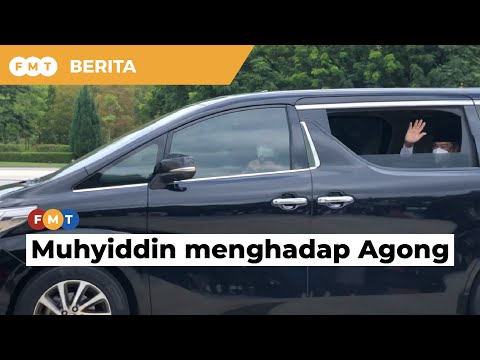 Muhyiddin tiba di Istana Negara untuk menghadap Agong