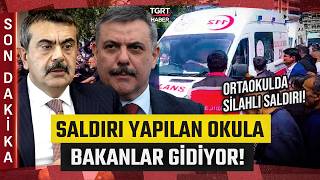 Ortaokulda Silahlı Saldırı Bakan Tekin Ve Çiftçi Kahramanmaraşa Gidiyor - Tgrt Haber