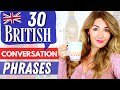 30 VERY Common British Conversation Phrases and Expressions