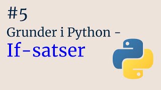 If-Satser - Grunder i Python