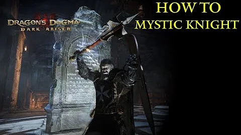 Dragon's Dogma: Mystic Knight Balanced Build | Skills, Augments & Gear Breakdown