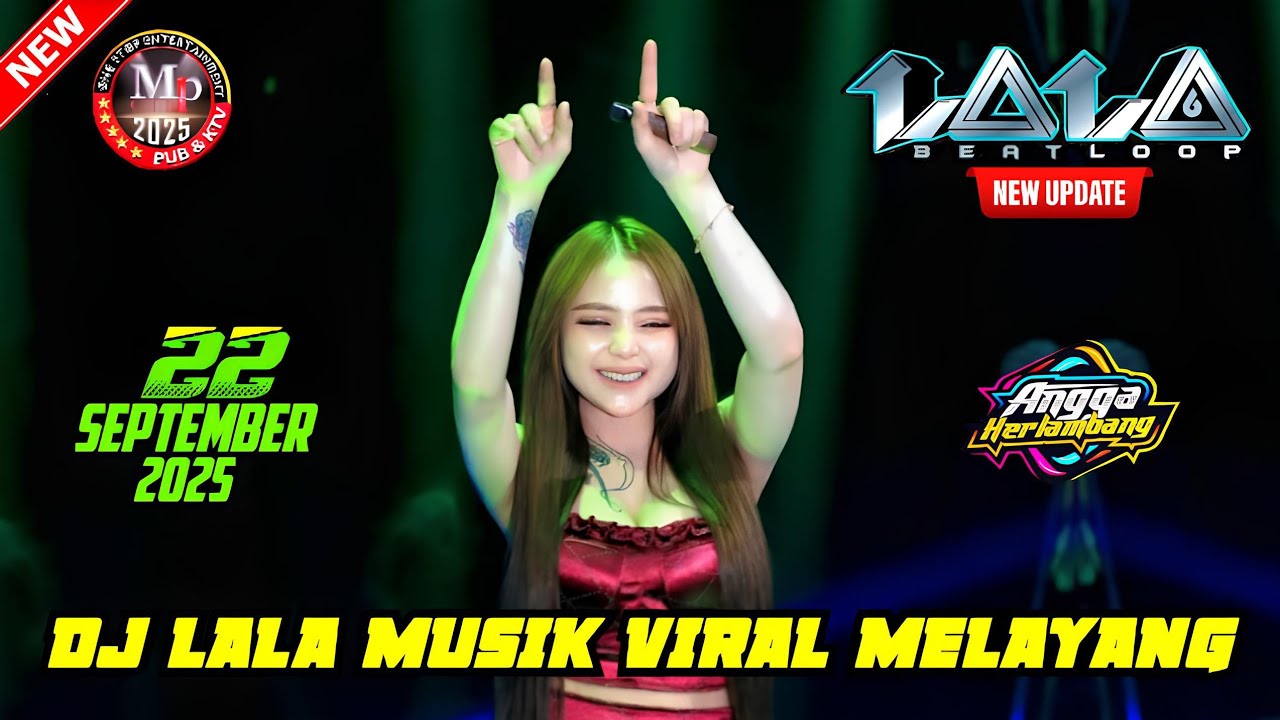 DJ LALA 22 SEPTEMBER 2025 FULL BASS MUSIK TINGGI || MP CLUB PEKANBARU #djviral