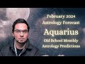 Aquarius February 2024 Monthly Horoscope ( Old School Astrology Predictions )