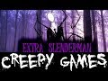 Creepy Games - EXTRA Il mito di Slenderman