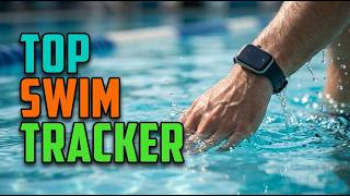 TOP 5 Best Fitness Tracker For Swimming 2026