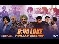 9:45 Love - Punjabi Mashup 2023 | Ft.Prabh | Sidhu Moosewala | Shubh | Darshan Raval | Sunny Hassan