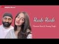 Haule haule cover lirik  terjemahan  harman kaur ft anurag singh