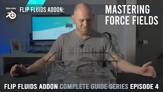 FLIP Fluids Addon | Mastering FORCE FIELDS (4)