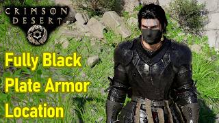 Crimson Desert Fully Black Plate Armor Location Guide