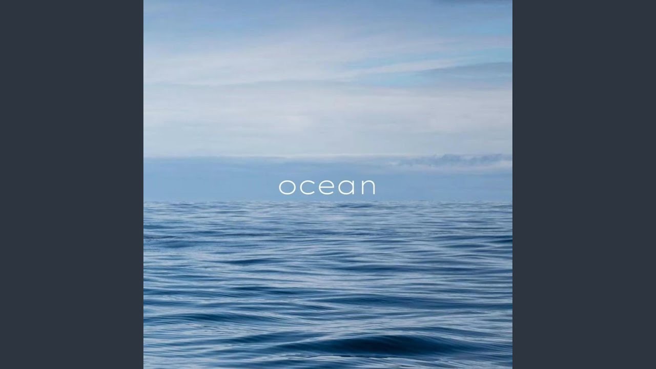 ocean adlı videoyu YouTube'da izle ocean adlı videoyu YouTube'da izle