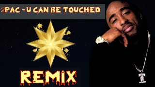 2Pac - U Can Be Touched & (Official Original Instrumental)🔥