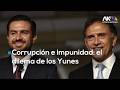 Yunes y la Reforma Judicial: voto polémico, acusaciones de corrupción y dudas de impunidad