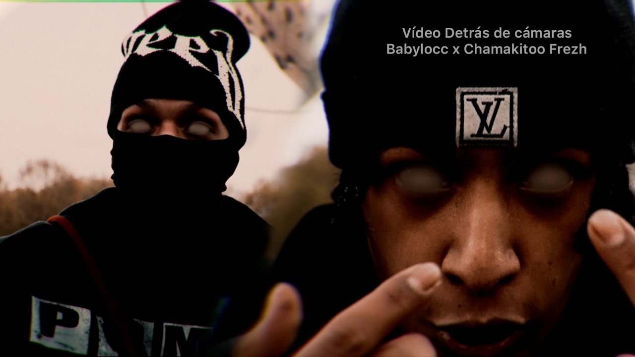 BABY LOCC X CHAMAKITOO FREZH (Detrás de cámaras) BTS - YouTube