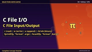 C File Input/Output | C File Input/Output | Selection With Sathi