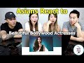 Asians react to Top 10 Most Beautiful Bollywood Actresses In 2018