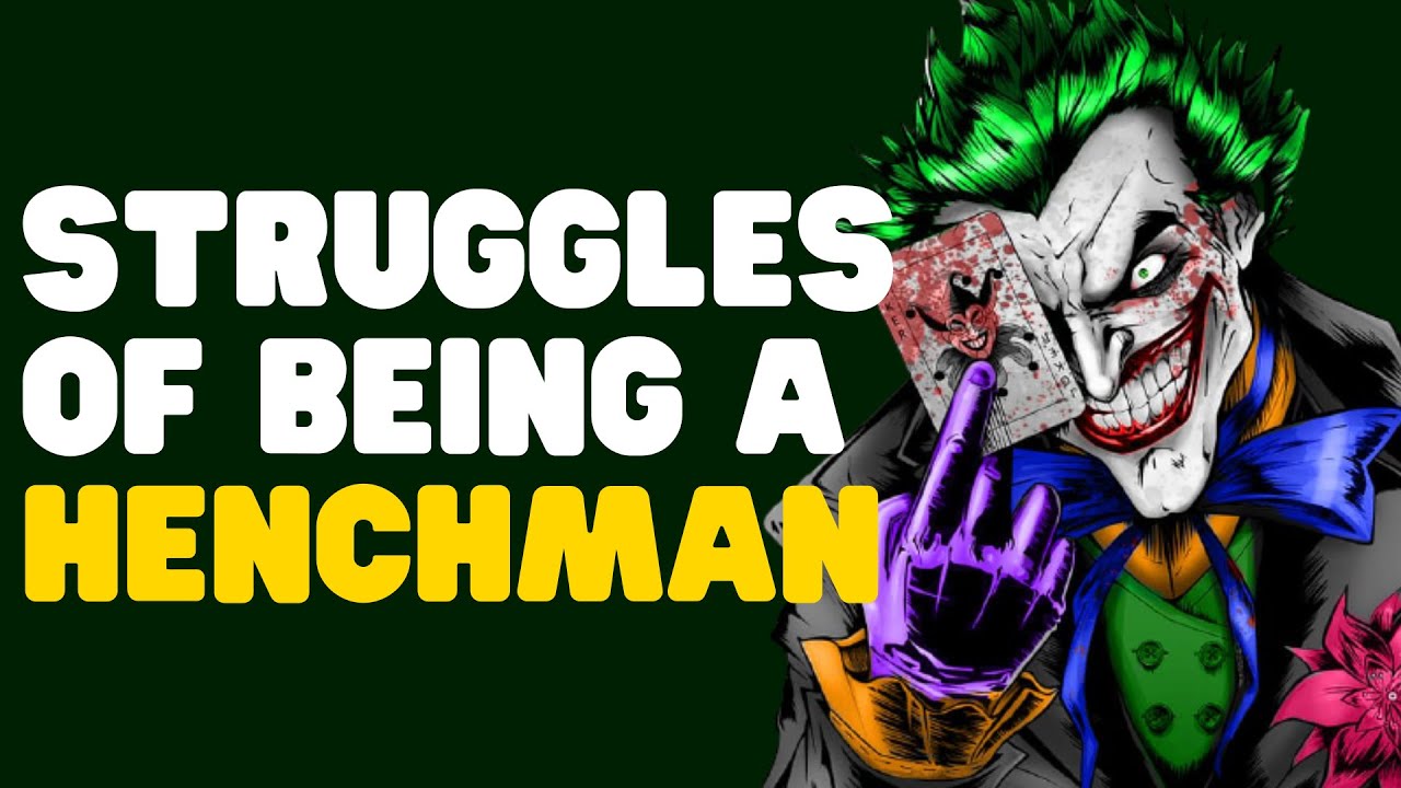 YOU GOTTA GET HELLA CLOUT BEING JOKERS HENCHMAN