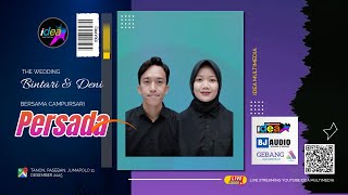 .:: LIVE PERSADA MUSIC || THE WEDDING BINTARI \u0026 DENI || TANON 11 DESEMBER 2025