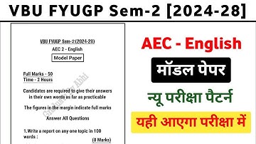 VBU FYUGP Semester 2 AEC - English Model Paper 2024-28 || AEC English New Exam Pattern 