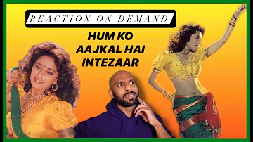 Humko Aajkal Hain Intezaar - Sailaab [REACTION] | Madhuri Dixit | Saroj Khan