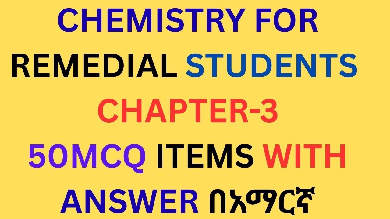 Chemistry for remedial students/Top 50 mcq items with answer/chapter-3 በአማርኛ/physical state of mater
