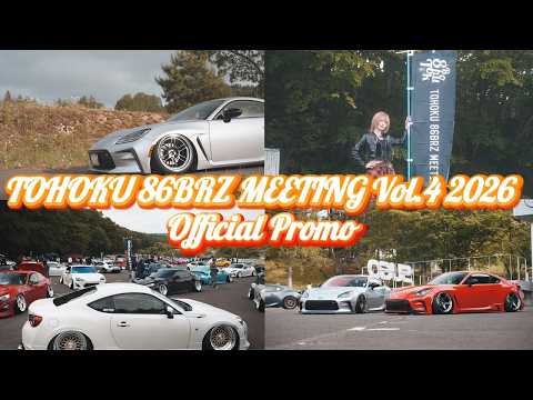 TOHOKU 86BRZ MEETING Vol.4 2026 『繋がり』Official Promo - YouTube