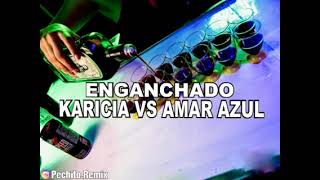 KARICIA VS AMAR AZUL✘ ENGANCHADO ✘ REMIX FIESTERO ✘ PECHITO REMIX 🔥🎹