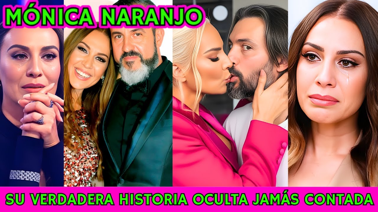 💔 MÓNICA NARANJO y el ESCÁNDALO de sus MARIDOS: AMOR, TRAICIÓN y ESCÁNDALOS