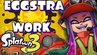 EGGSTRA WORK! WITH YOU!! | Splatoon 3 is 4 in like 10 days