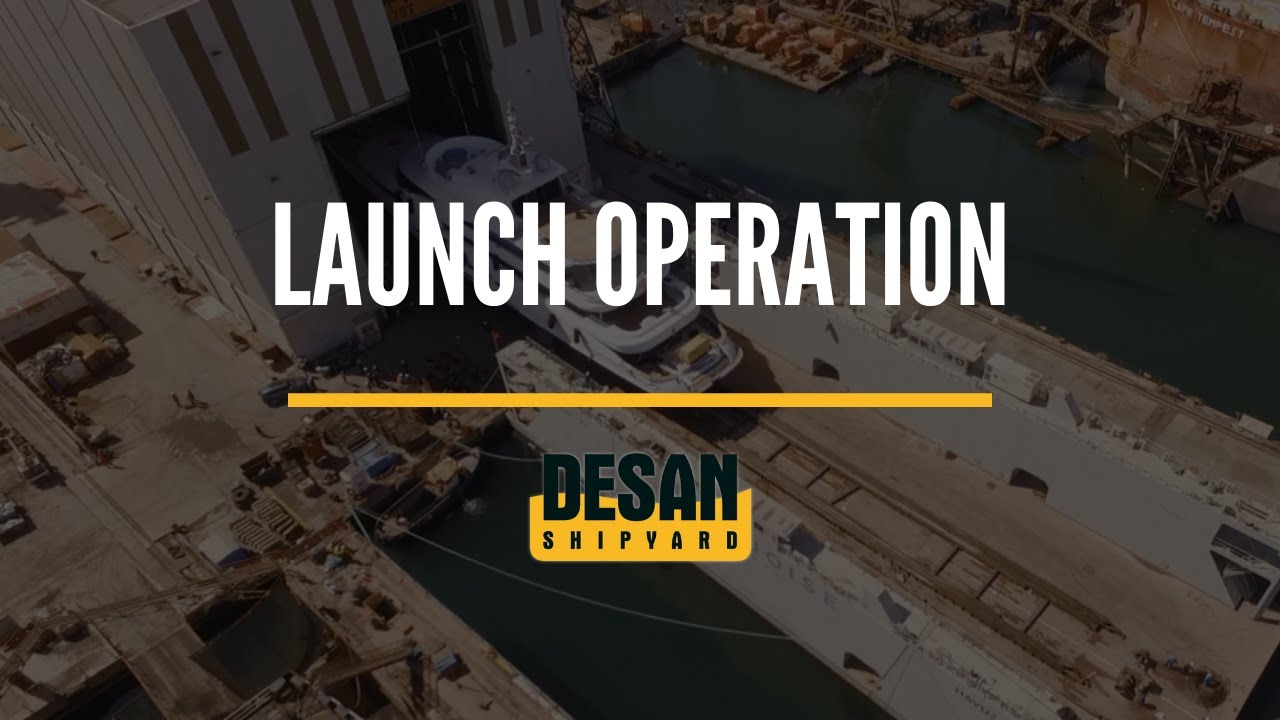 A Glimpse of Launch Operations at Desan Shipyards - YouTube
