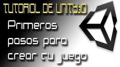 Unity 3D | Primeros pasos para crear tu juego | Tutorial 1