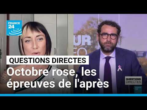 Cancer du sein : les épreuves de l'après • FRANCE 24