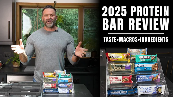 2025 Protein Bar Review