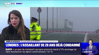 Un ex-prisonnier condamné pour terrorisme: ce que l'on sait de l'auteur de l'attaque à Londres