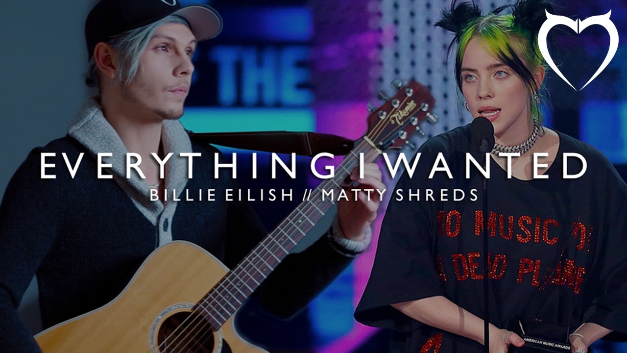 Obejrzyj Billie Eilish - Everything I Wanted (Cover by Matty Shreds) w YouTube Obejrzyj Billie Eilish - Everything I Wanted (Cover by Matty Shreds) w YouTube