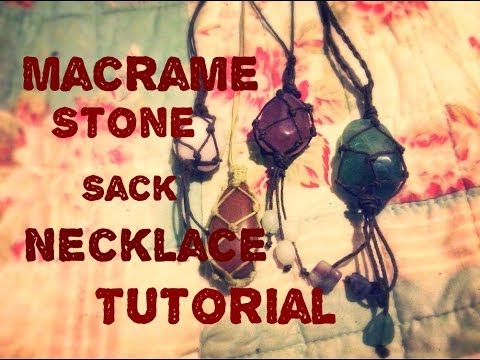 How to make a macrame stone sack/ pouch pendant tutorial