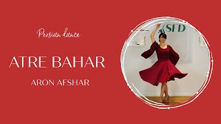 اجرای رقص با عطر بهار از آرون افشار /Aron Afshar-Atre Bahar