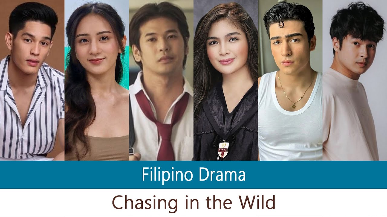 Chasing In The Wild Cast Filipino Drama 2024 Chasing In The Wild Chasing In The Wild Cast Filipino Drama 2024 Chasing In The Wild