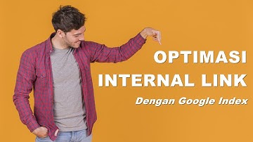 Tutorial Cara Membuat Internal Link di Blog (Optimasi SEO)