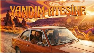 Yandım Ateşine Anatolian Side 