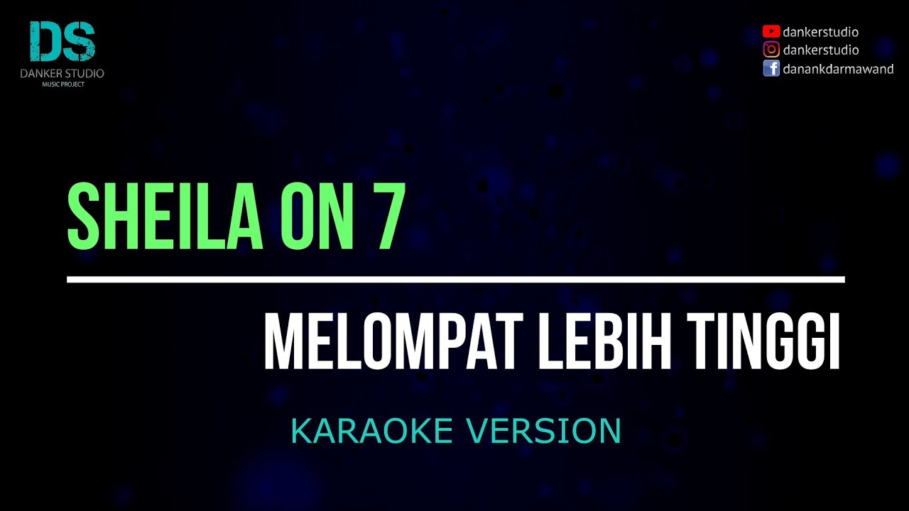 Sheila on 7 - melompat lebih tinggi (karaoke version)