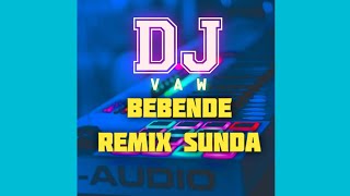 Download Lagu Dj Bebende Lagu Sunda | Bajidor Moderen [DJ VAW] | Viral Tiktok 2022 MP3