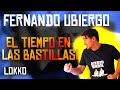 Lokko: Reacción a Fernando Ubiergo - El Tiempo en las Bastillas