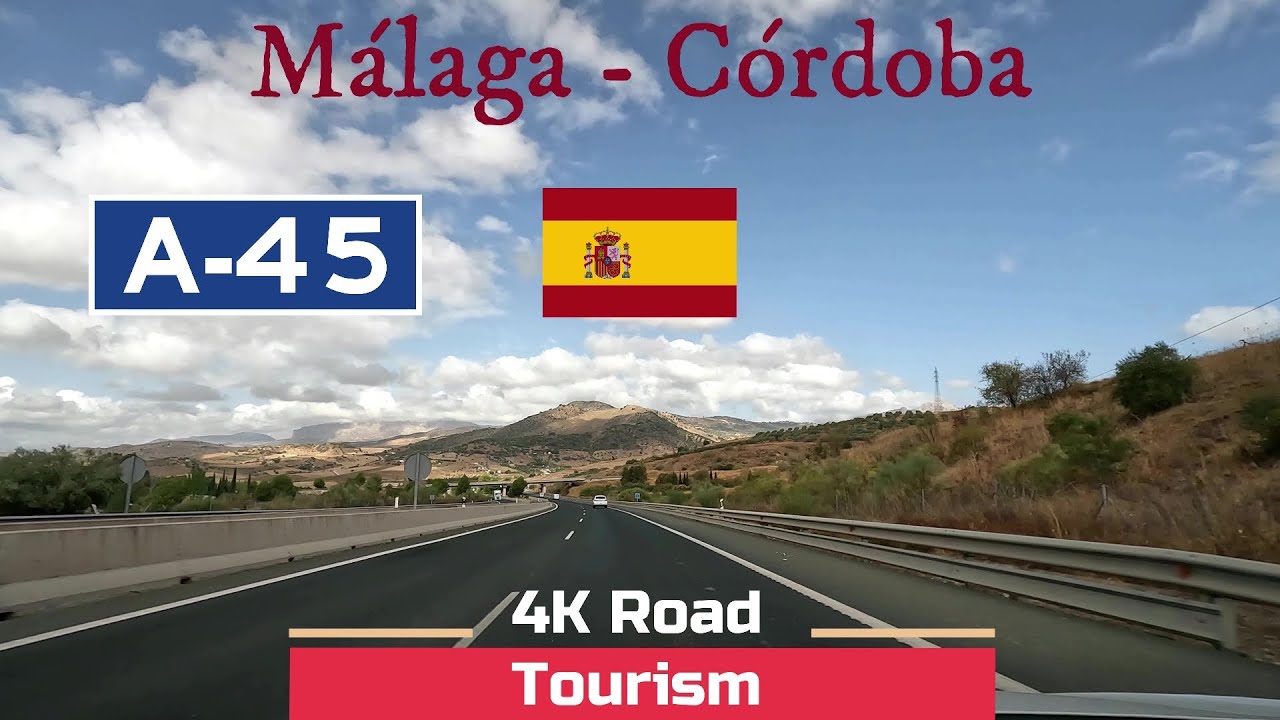 Driving in Andalucia Spain from Málaga to Córdoba Autovia A45 YouTube