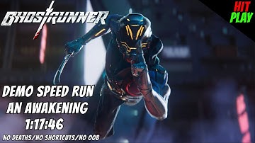 Ghostrunner Demo Speed Run [1:17:46] - An Awakening - No Deaths/No Shortcuts/No OOB