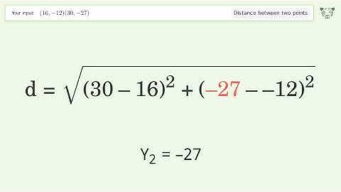 Find the distance between two points p1 (16,-12) and p2 (30,-27): Step-by-Step Video Solution