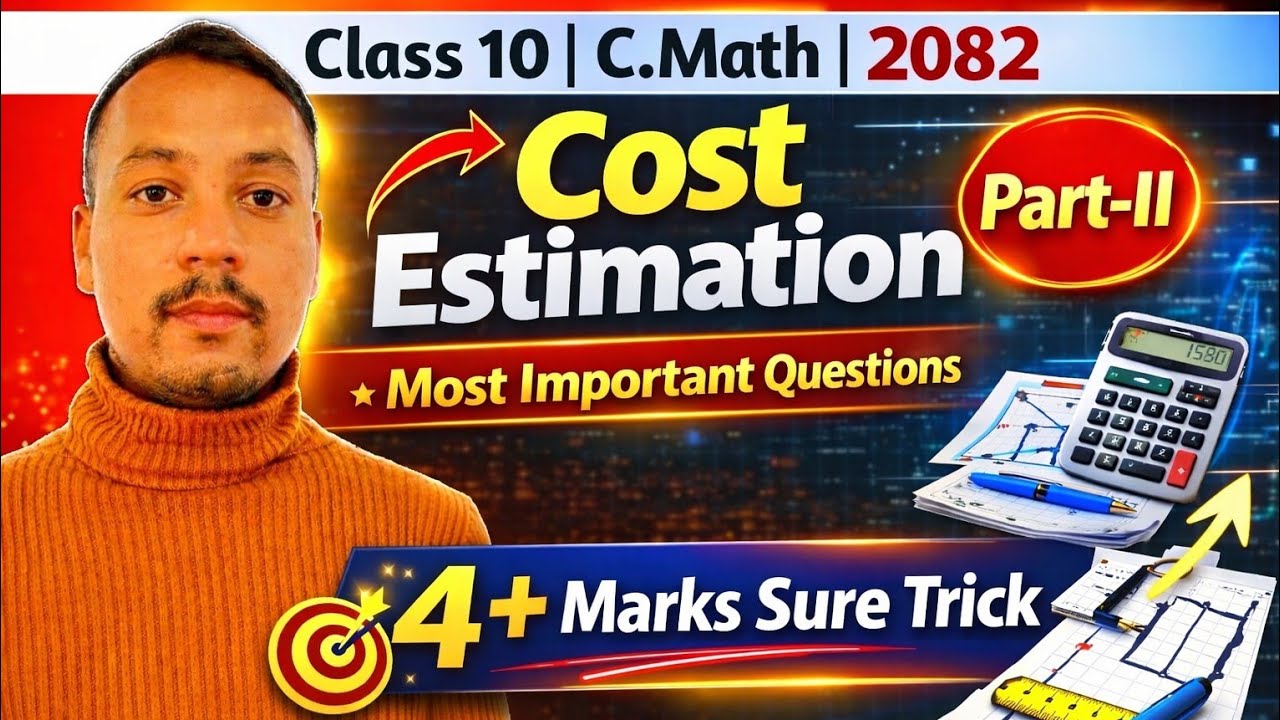SEE 2082 C.Math 🔥 Cost Estimation Easy Trick | 4 Marks Sure - YouTube