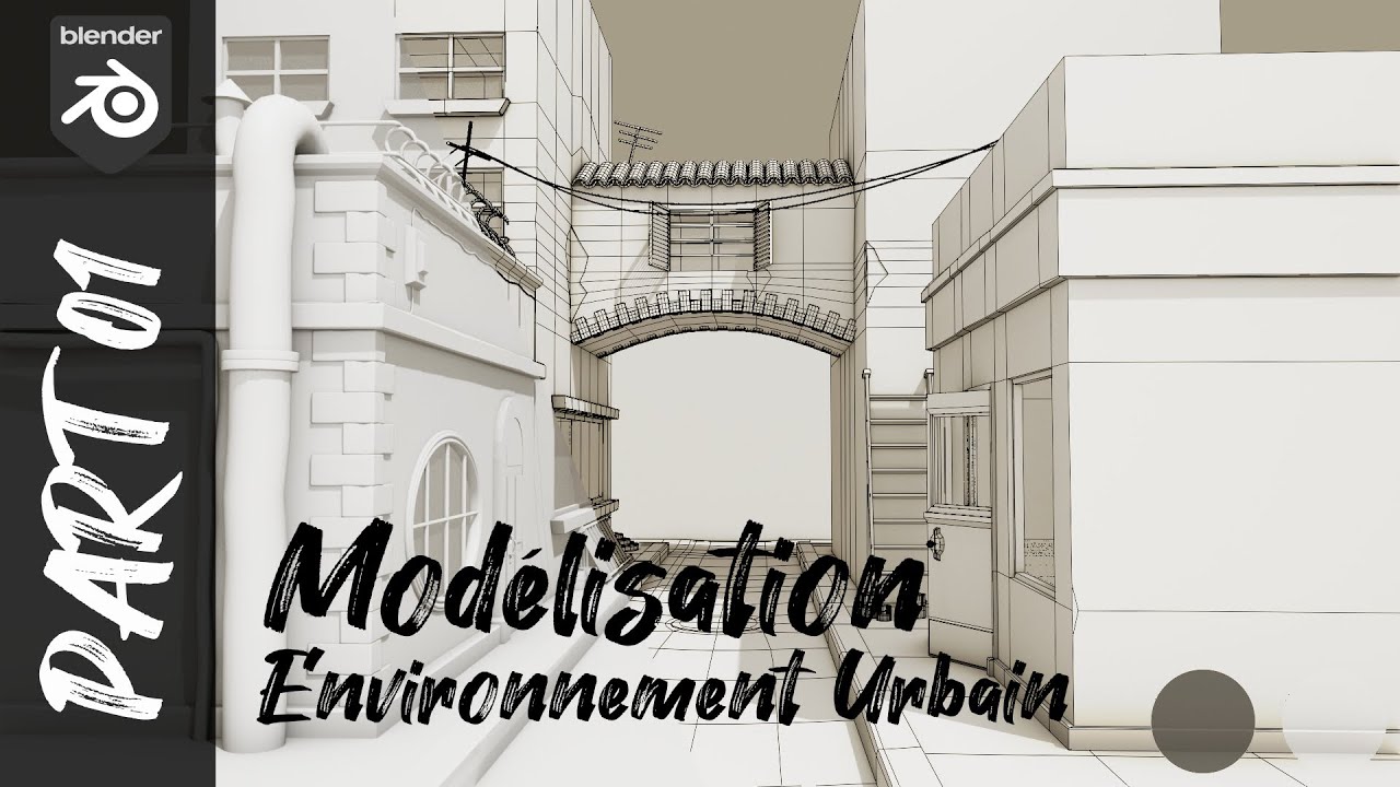 Environnement Urbain avec Blender | Modélisation Part 01